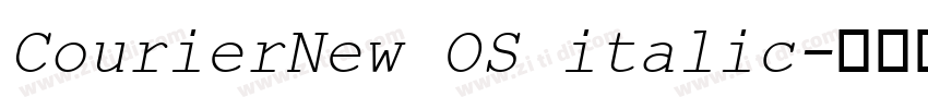 CourierNew OS italic字体转换